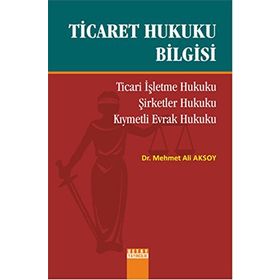 Ticaret Hukuku Bilgisi - Süleyman Dost