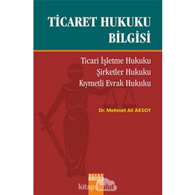 Ticaret Hukuku Bilgisi - Süleyman Dost