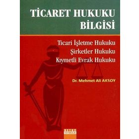 Ticaret Hukuku Bilgisi - Süleyman Dost