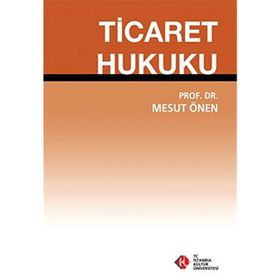 Ticaret Hukuku - Mesut Önen