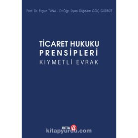 Ticaret Hukuku Prensipleri Kıymetli Evrak - Diğdem Göç Gürbüz