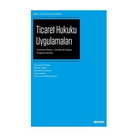 Ticaret Hukuku Uygulamaları - Murat Alışkan