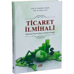 Ticaret İlmihali - Abdullah el-Muslih Salah es-Savri
