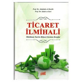 Ticaret İlmihali - Abdullah el-Muslih Salah es-Savri