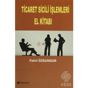 TICARET SICILI İŞLEMLERI EL KITABI - FAHRI ÖZSUNGUR