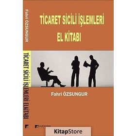 TICARET SICILI İŞLEMLERI EL KITABI - FAHRI ÖZSUNGUR