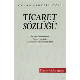 TICARET SÖZLÜĞÜ - ORHAN HANÇERLİOĞLU