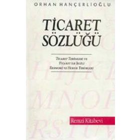 TICARET SÖZLÜĞÜ - ORHAN HANÇERLİOĞLU