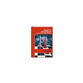 Ticaret ve Kur Savaşları Küresel Ekonomik Politiğe Yansımaları - Gazi Kitabevi