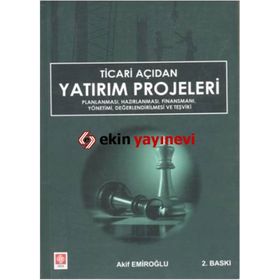 TICARI AÇIDAN YATIRIM PROJELERI - AKIF EMİROĞLU