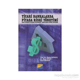 TICARI BANKALARDA PIYASA RISKI YÖNETİMİ BASEL SERMAYE UZLAŞISI KAPSAMINDA RISKE MARUZ DEĞER YAKLAŞIMI - KOLEKTIF