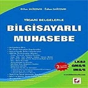 TICARI BELGELERLE BİLGİSAYARLI MUHASEBE LKS2 / GMS-5 / IMS-5 - ORHAN SAĞÇOLAK, ÖZKAN SAĞÇOLAK