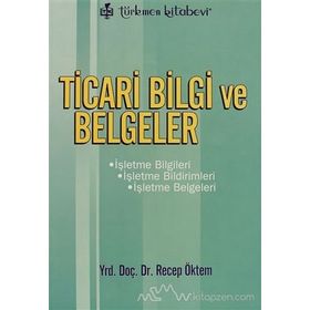 Ticari Bilgi ve Belgeler - Recep Öktem