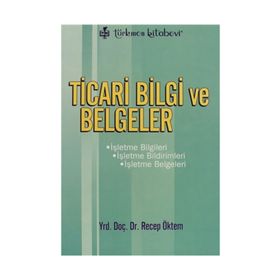Ticari Bilgi ve Belgeler - Recep Öktem