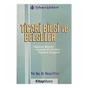 Ticari Bilgi ve Belgeler - Recep Öktem
