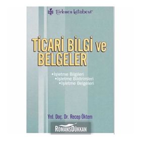 Ticari Bilgi ve Belgeler - Recep Öktem