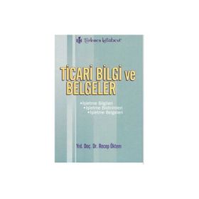 Ticari Bilgi ve Belgeler - Recep Öktem