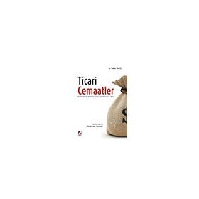 TICARI CEMAATLER KAPITALIZM DINININ PARA TARİKATLARI MI? - ERDİNÇ TEKBAŞ