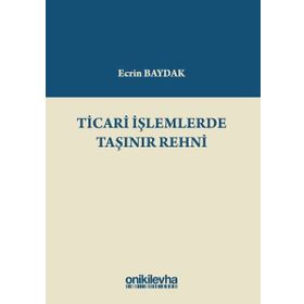 Ticari İşlemlerde Taşınır Rehni - Ecrin Baydak
