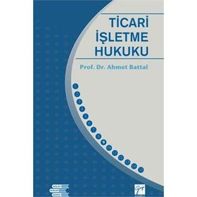 Ticari İşletme Hukuku - Şaban Kayıhan Yrd. Doç. Dr. Mustafa Yasan