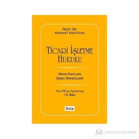 Ticari İşletme Hukuku - Şaban Kayıhan Yrd. Doç. Dr. Mustafa Yasan