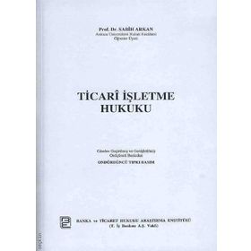 TICARI İŞLETME HUKUKU - SABIH ARKAN