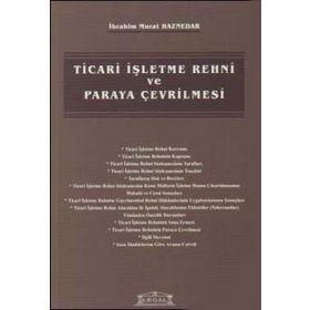 TICARI İŞLETME REHNI VE PARAYA ÇEVRİLMESİ - İBRAHİM MURAT HAZNEDAR