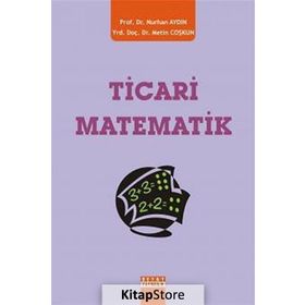 TICARI MATEMATIK - NURHAN AYDIN;METIN COŞKUN