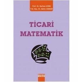 TICARI MATEMATIK - NURHAN AYDIN;METIN COŞKUN