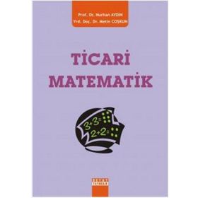 TICARI MATEMATIK - NURHAN AYDIN;METIN COŞKUN