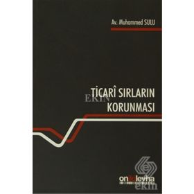 Ticari Sırların Korunması - Mehmet Emin Bilge