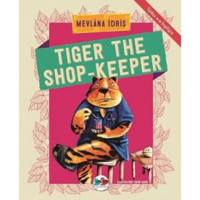 Tiger The Shop-Keeper - Mevlana İdris