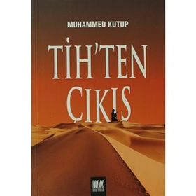 Tih'ten Çıkış - Muhammed Ali Kutub