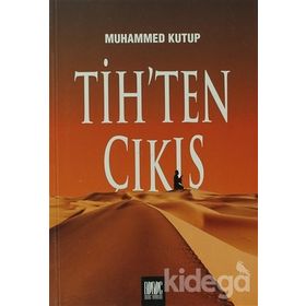 Tih'ten Çıkış - Muhammed Ali Kutub