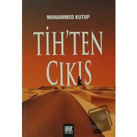 Tih'ten Çıkış - Muhammed Ali Kutub