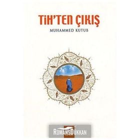 Tih'ten Çıkış - Muhammed Ali Kutub