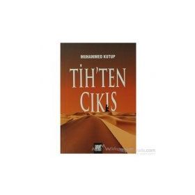 Tih’ten Çıkış - Muhammed Kutub