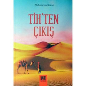 Tih’ten Çıkış - Muhammed Kutub