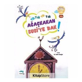 Tik Tak Ağaç Kakan Susi'ye Bak