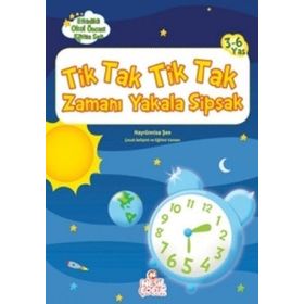 Tik Tak Tik Tak Zamanı Yakala Şipşak - Hayrünnisa Şen