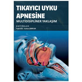 Tıkayıcı Uyku Apnesine Multidisipliner Yaklaşım - Akademisyen Kitabevi