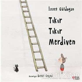 Tıkır Tıkır Merdiven - İzzet Güldoğan