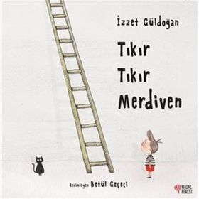 Tıkır Tıkır Merdiven - İzzet Güldoğan