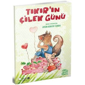 Tıkır’ın Çilek Günü - Aysun Berktay Özmen