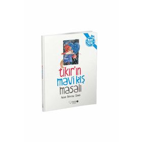 TIKIR'IN MAVI KIŞ MASALI - AYSUN BERKTAY ÖZMEN