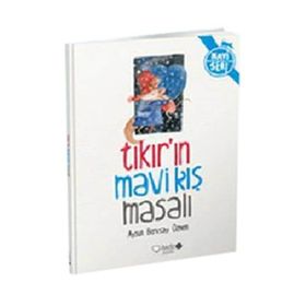 TIKIR'IN MAVI KIŞ MASALI - AYSUN BERKTAY ÖZMEN