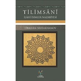Tilimsani – İlahi İsimler Nazariyesi - Orkhan Musakhanov