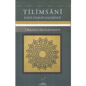 Tilimsani – İlahi İsimler Nazariyesi - Orkhan Musakhanov