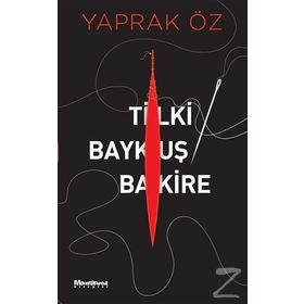 Tilki, Baykuş, Bakire - Yaprak Öz