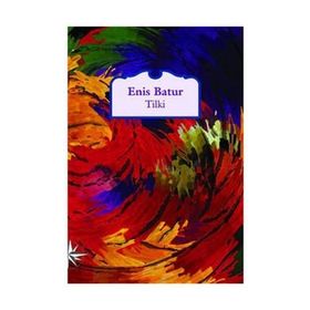 TILKI - ENIS BATUR